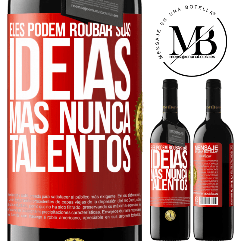 39,95 € Envio grátis | Vinho tinto Edição RED MBE Reserva Eles podem roubar suas idéias, mas nunca talentos Etiqueta Vermelha. Etiqueta personalizável Reserva 12 Meses Colheita 2015 Tempranillo