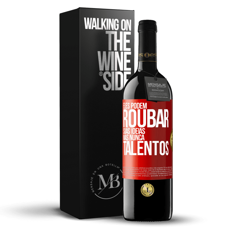 39,95 € Envio grátis | Vinho tinto Edição RED MBE Reserva Eles podem roubar suas idéias, mas nunca talentos Etiqueta Vermelha. Etiqueta personalizável Reserva 12 Meses Colheita 2015 Tempranillo