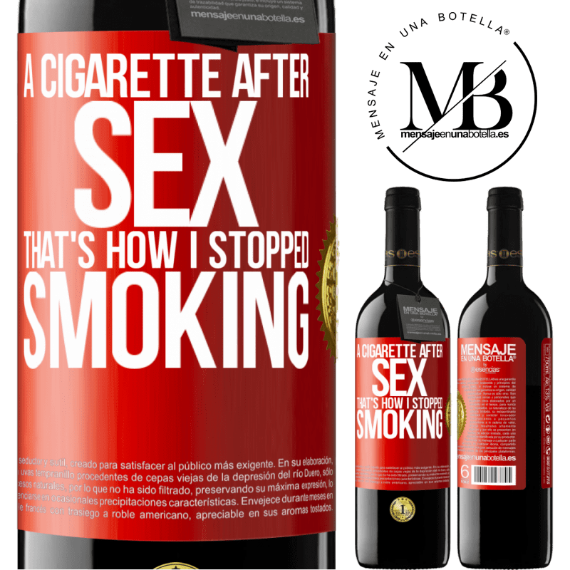 39,95 € Free Shipping | Red Wine RED Edition MBE Reserve A cigarette after sex. That's how I stopped smoking Red Label. Customizable label Reserve 12 Months Harvest 2014 Tempranillo