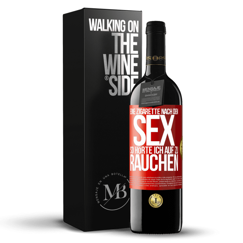 39,95 € Kostenloser Versand | Rotwein RED Ausgabe MBE Reserve Eine Zigarette nach dem Sex. So hörte ich auf zu rauchen Rote Markierung. Anpassbares Etikett Reserve 12 Monate Ernte 2015 Tempranillo