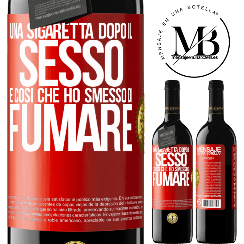 39,95 € Spedizione Gratuita | Vino rosso Edizione RED MBE Riserva Una sigaretta dopo il sesso. È così che ho smesso di fumare Etichetta Rossa. Etichetta personalizzabile Riserva 12 Mesi Raccogliere 2014 Tempranillo