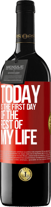 39,95 € | Красное вино Издание RED MBE Бронировать Сегодня первый день в моей жизни Красная метка. Настраиваемая этикетка Бронировать 12 Месяцы Урожай 2014 Tempranillo