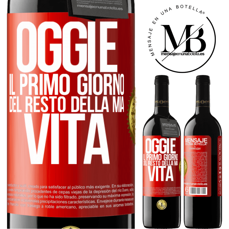 39,95 € Spedizione Gratuita | Vino rosso Edizione RED MBE Riserva Oggi è il primo giorno del resto della mia vita Etichetta Rossa. Etichetta personalizzabile Riserva 12 Mesi Raccogliere 2014 Tempranillo