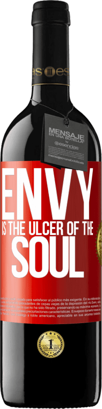 39,95 € | Red Wine RED Edition MBE Reserve Envy is the ulcer of the soul Red Label. Customizable label Reserve 12 Months Harvest 2014 Tempranillo