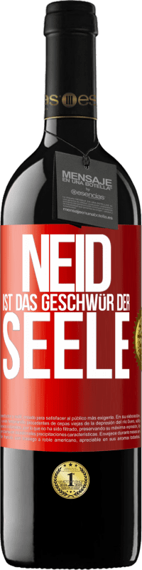 39,95 € | Rotwein RED Ausgabe MBE Reserve Neid ist das Geschwür der Seele Rote Markierung. Anpassbares Etikett Reserve 12 Monate Ernte 2014 Tempranillo