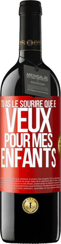 39,95 € Envoi gratuit | Vin rouge Édition RED MBE Réserve Tu as le sourire que je veux pour mes enfants Étiquette Rouge. Étiquette personnalisable Réserve 12 Mois Récolte 2016 Tempranillo