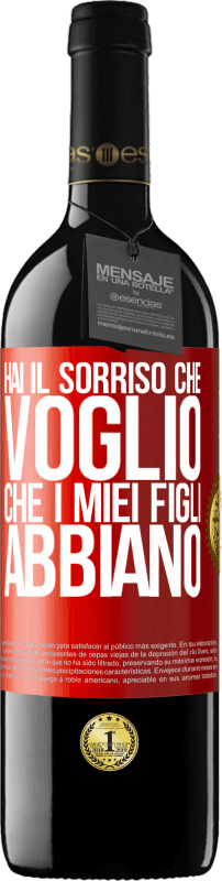 39,95 € | Vino rosso Edizione RED MBE Riserva Hai il sorriso che voglio che i miei figli abbiano Etichetta Rossa. Etichetta personalizzabile Riserva 12 Mesi Raccogliere 2015 Tempranillo