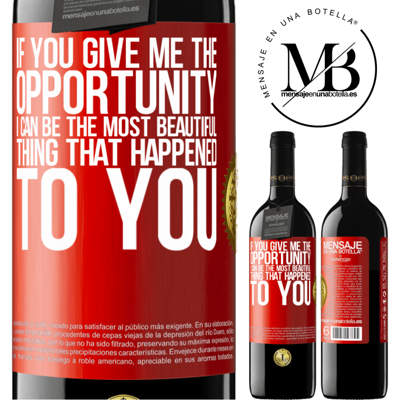 24,95 € Free Shipping | Red Wine RED Edition Crianza 6 Months If you give me the opportunity, I can be the most beautiful thing that happened to you Red Label. Customizable label Aging in oak barrels 6 Months Harvest 2019 Tempranillo