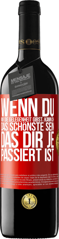 «Wenn du mir die Gelegenheit gibst, kann ich das Schönste sein, das dir je passiert ist» RED Ausgabe MBE Reserve