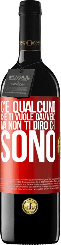 39,95 € Spedizione Gratuita | Vino rosso Edizione RED MBE Riserva C'è qualcuno che ti vuole davvero, ma non ti dirò chi sono Etichetta Rossa. Etichetta personalizzabile Riserva 12 Mesi Raccogliere 2016 Tempranillo