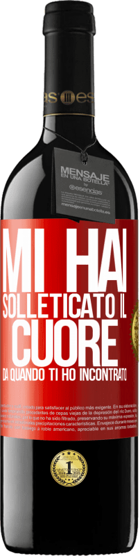 39,95 € | Vino rosso Edizione RED MBE Riserva Mi hai solleticato il cuore da quando ti ho incontrato Etichetta Rossa. Etichetta personalizzabile Riserva 12 Mesi Raccogliere 2015 Tempranillo