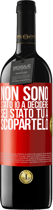 39,95 € Spedizione Gratuita | Vino rosso Edizione RED MBE Riserva Non sono stato io a decidere, sei stato tu a scopartelo Etichetta Rossa. Etichetta personalizzabile Riserva 12 Mesi Raccogliere 2015 Tempranillo