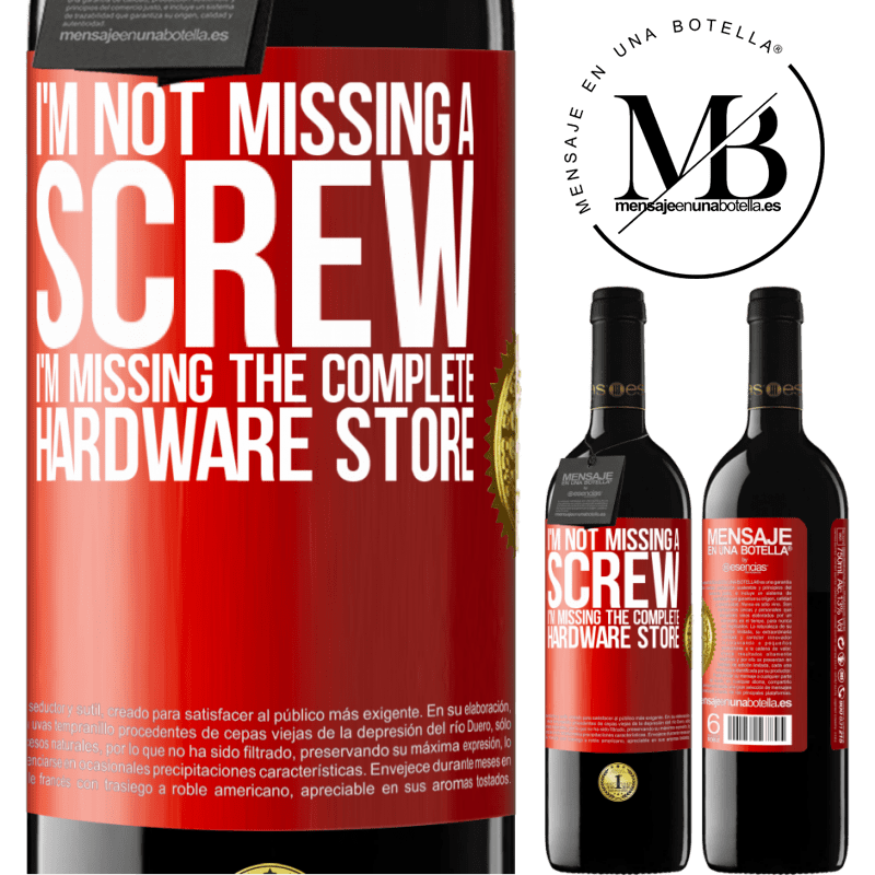 24,95 € Free Shipping | Red Wine RED Edition Crianza 6 Months I'm not missing a screw, I'm missing the complete hardware store Red Label. Customizable label Aging in oak barrels 6 Months Harvest 2019 Tempranillo