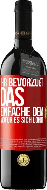 39,95 € | Rotwein RED Ausgabe MBE Reserve Ihr bevorzugt das Einfache dem, wofür es sich lohnt Rote Markierung. Anpassbares Etikett Reserve 12 Monate Ernte 2015 Tempranillo