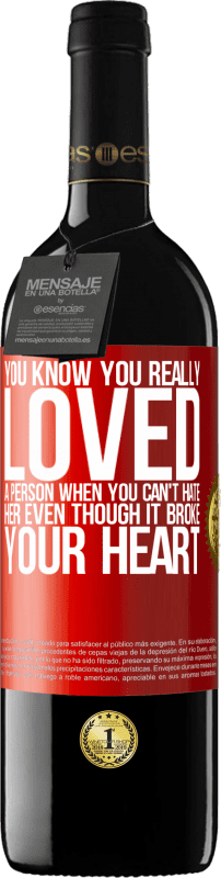 «You know you really loved a person when you can't hate her even though it broke your heart» RED Edition MBE Reserve