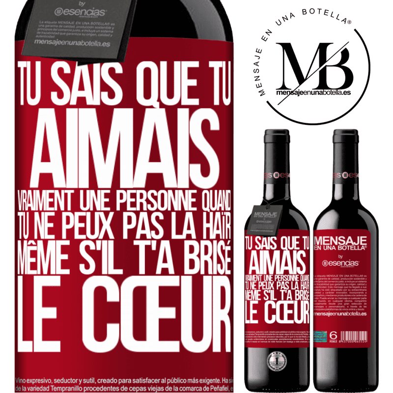 «Tu sais que tu aimais vraiment quelqu'un quand tu ne peux pas la haïr même si elle t'a brisé le cœur» Édition RED MBE Réserve