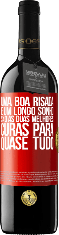 39,95 € | Vinho tinto Edição RED MBE Reserva Uma boa risada e um longo sonho são as duas melhores curas para quase tudo Etiqueta Vermelha. Etiqueta personalizável Reserva 12 Meses Colheita 2015 Tempranillo