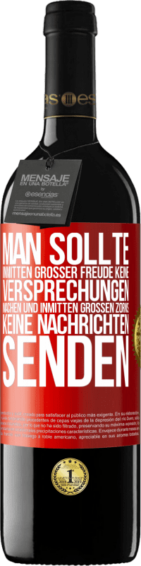 «Man sollte inmitten großer Freude keine Versprechungen machen, und inmitten großen Zorns keine Nachrichten senden» RED Ausgabe MBE Reserve