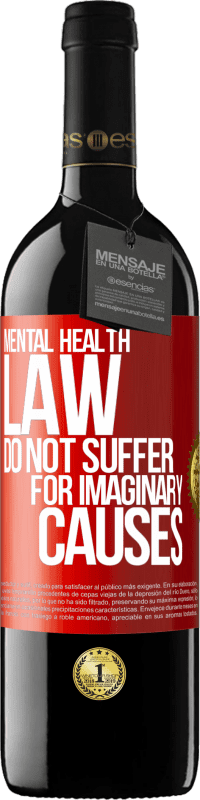 «Закон о психическом здоровье: не страдать по воображаемым причинам» Издание RED MBE Бронировать