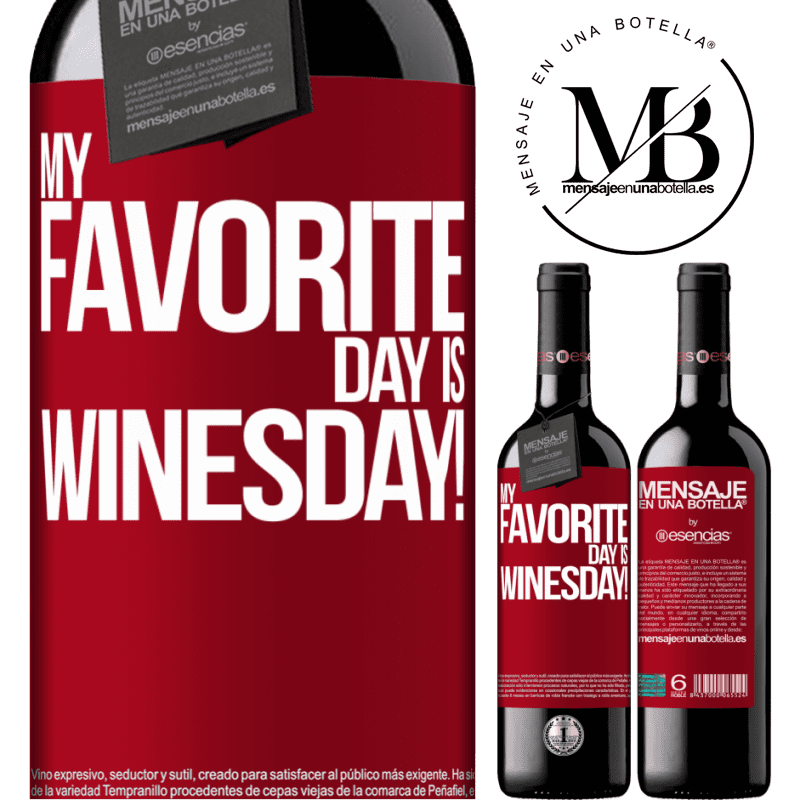 «My favorite day is winesday!» REDエディション MBE 予約する