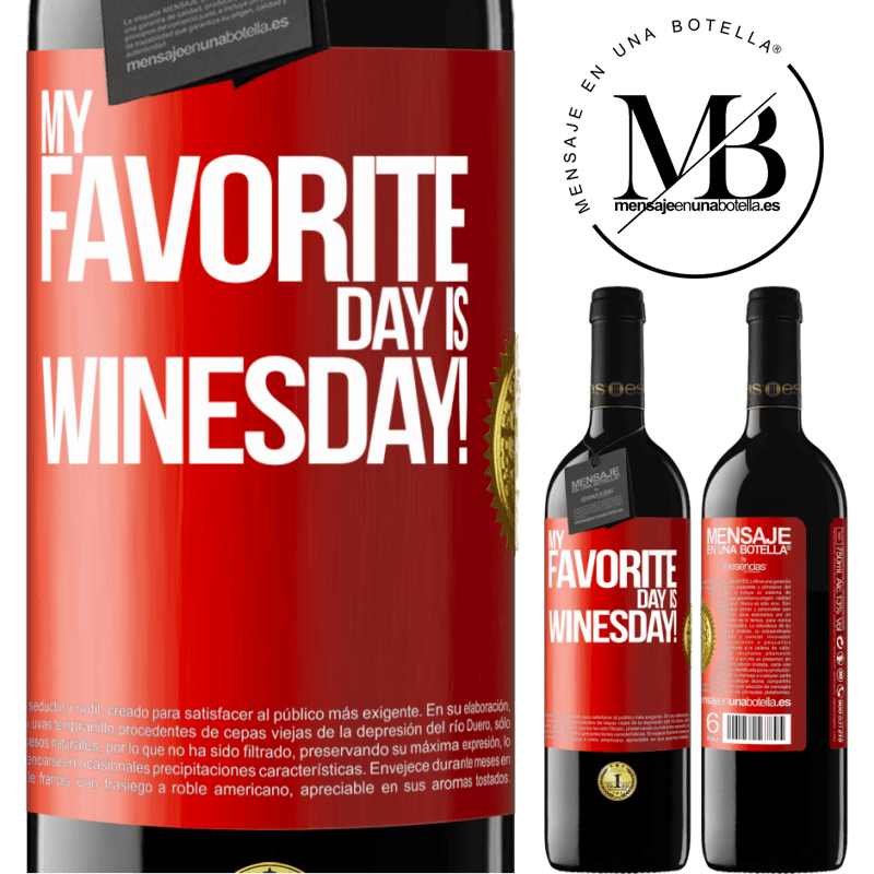 39,95 € Envío gratis | Vino Tinto Edición RED MBE Reserva My favorite day is winesday! Etiqueta Roja. Etiqueta personalizable Reserva 12 Meses Cosecha 2015 Tempranillo