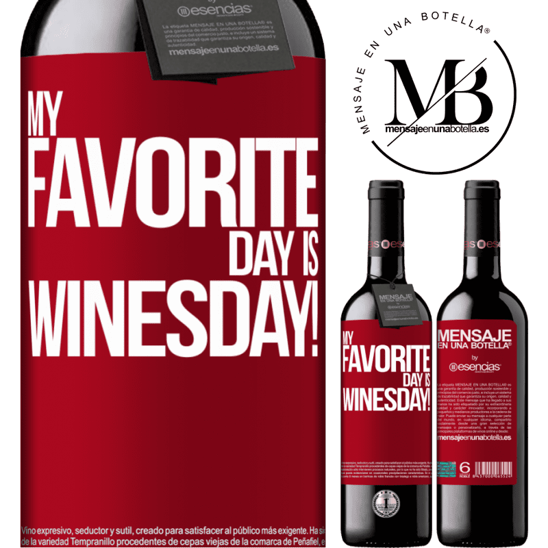 «My favorite day is winesday!» Издание RED MBE Бронировать