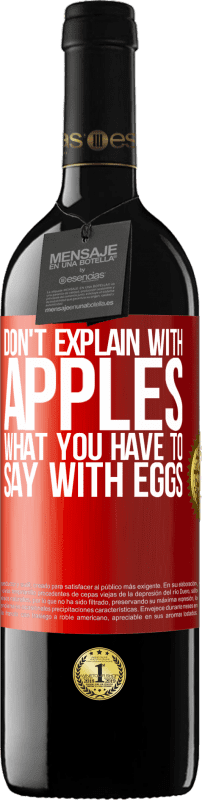 39,95 € 送料無料 | 赤ワイン REDエディション MBE 予約する 卵で言うべきことをリンゴで説明しないでください 赤いタグ. カスタマイズ可能なラベル 予約する 12 月 収穫 2014 Tempranillo