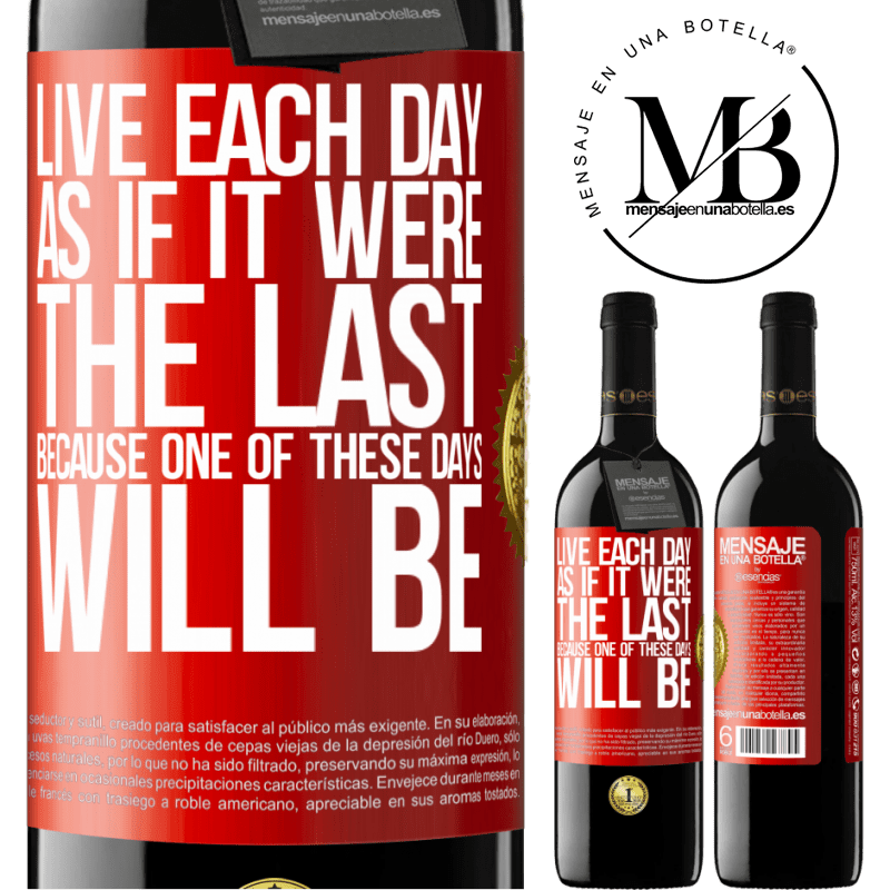 24,95 € Free Shipping | Red Wine RED Edition Crianza 6 Months Live each day as if it were the last, because one of these days will be Red Label. Customizable label Aging in oak barrels 6 Months Harvest 2019 Tempranillo