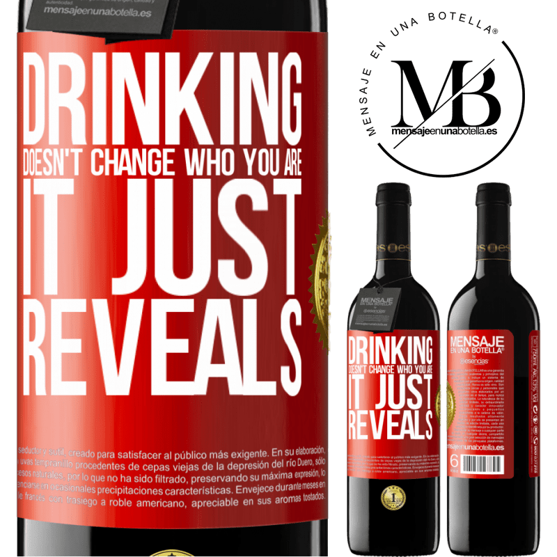 24,95 € Free Shipping | Red Wine RED Edition Crianza 6 Months Drinking doesn't change who you are, it just reveals Red Label. Customizable label Aging in oak barrels 6 Months Harvest 2019 Tempranillo