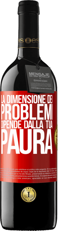 39,95 € Spedizione Gratuita | Vino rosso Edizione RED MBE Riserva La dimensione dei problemi dipende dalla tua paura Etichetta Rossa. Etichetta personalizzabile Riserva 12 Mesi Raccogliere 2016 Tempranillo