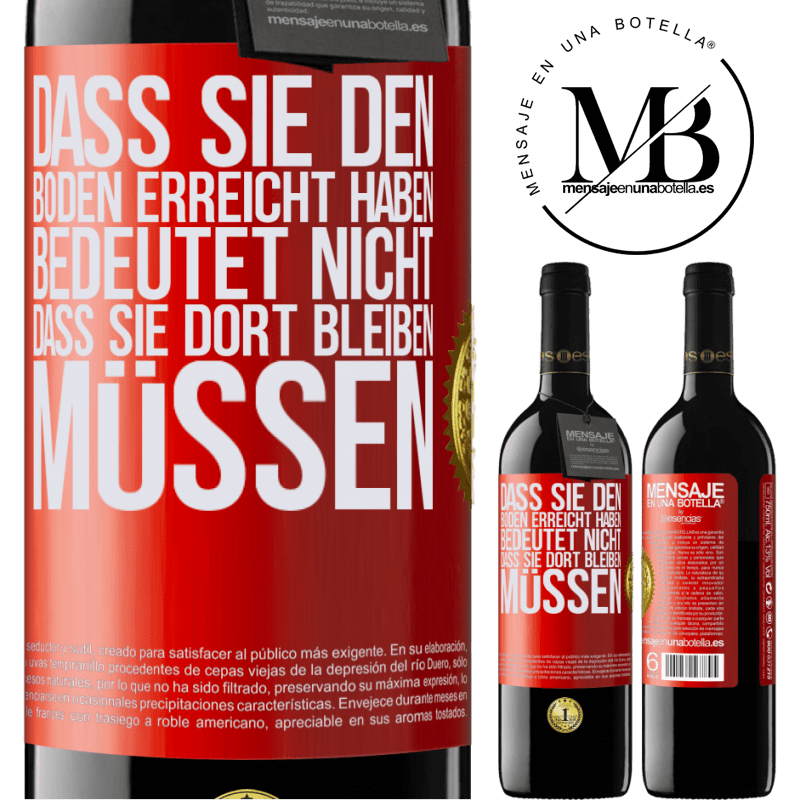 39,95 € Kostenloser Versand | Rotwein RED Ausgabe MBE Reserve Dass du einen Tiefpunkt erreicht hast, bedeutet nicht, dass du dort bleiben musst Rote Markierung. Anpassbares Etikett Reserve 12 Monate Ernte 2014 Tempranillo