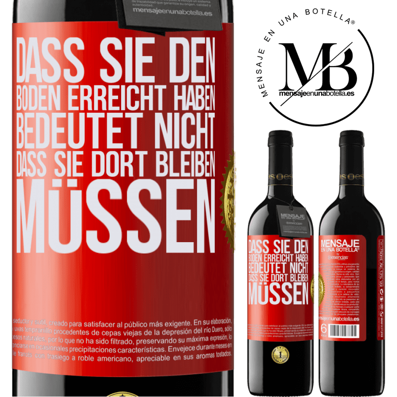 39,95 € Kostenloser Versand | Rotwein RED Ausgabe MBE Reserve Dass du einen Tiefpunkt erreicht hast, bedeutet nicht, dass du dort bleiben musst Rote Markierung. Anpassbares Etikett Reserve 12 Monate Ernte 2016 Tempranillo