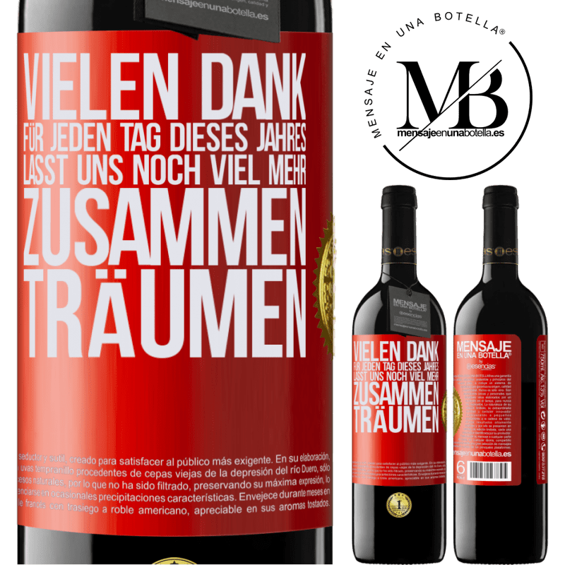 39,95 € Kostenloser Versand | Rotwein RED Ausgabe MBE Reserve Vielen Dank für jeden Tag dieses Jahres. Auf dass wir noch lange zusammen träumen Rote Markierung. Anpassbares Etikett Reserve 12 Monate Ernte 2016 Tempranillo