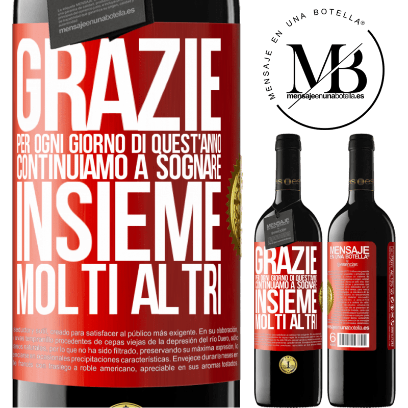 39,95 € Spedizione Gratuita | Vino rosso Edizione RED MBE Riserva Grazie per ogni giorno di quest'anno. Continuiamo a sognare insieme molti altri Etichetta Rossa. Etichetta personalizzabile Riserva 12 Mesi Raccogliere 2014 Tempranillo