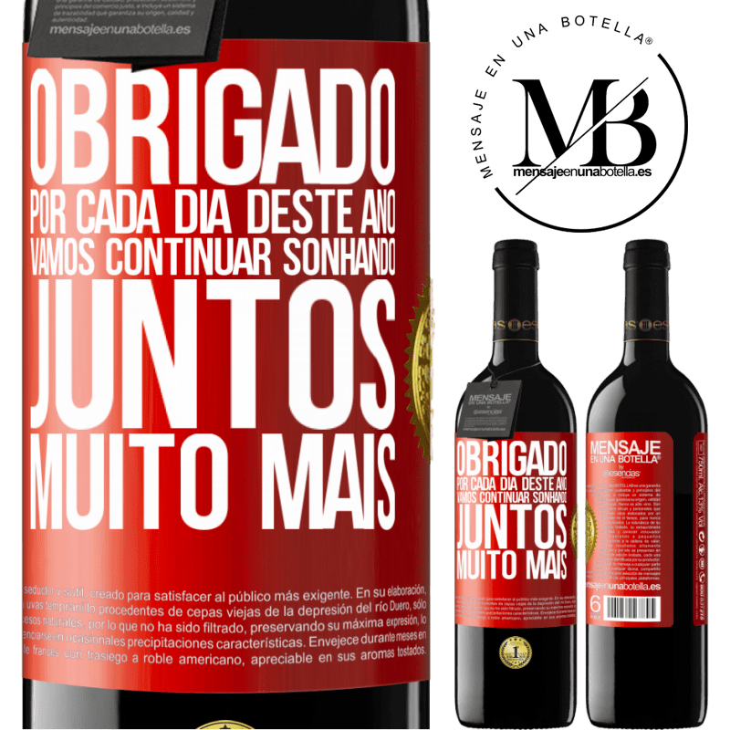 39,95 € Envio grátis | Vinho tinto Edição RED MBE Reserva Obrigado por cada dia deste ano. Vamos continuar sonhando juntos muito mais Etiqueta Vermelha. Etiqueta personalizável Reserva 12 Meses Colheita 2016 Tempranillo