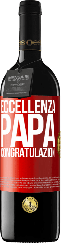 39,95 € Spedizione Gratuita | Vino rosso Edizione RED MBE Riserva Eccellenza, papà. Congratulazioni Etichetta Rossa. Etichetta personalizzabile Riserva 12 Mesi Raccogliere 2015 Tempranillo