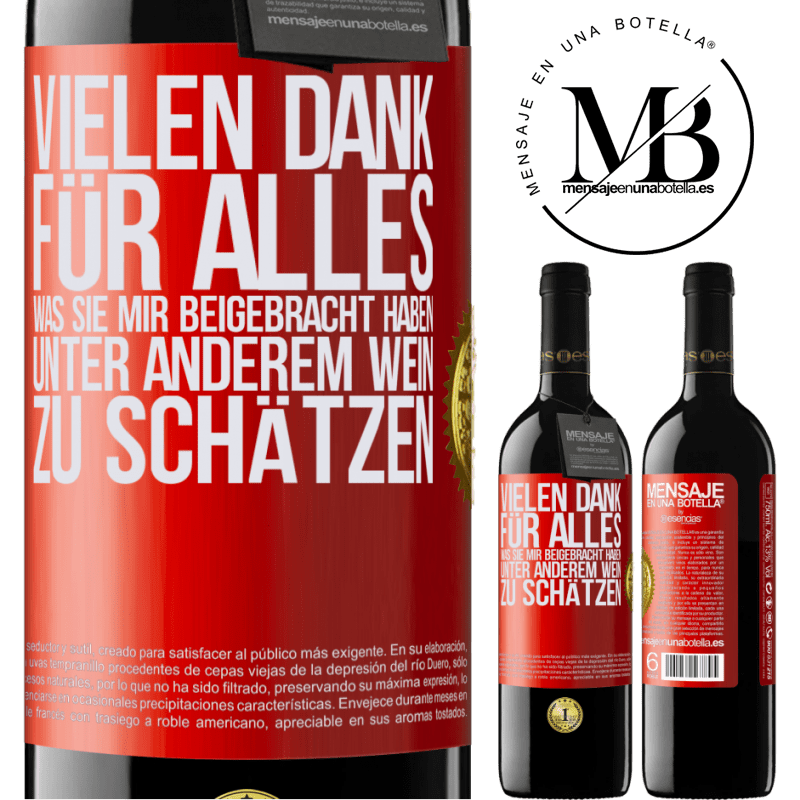 39,95 € Kostenloser Versand | Rotwein RED Ausgabe MBE Reserve Vielen Dank für alles, was du mir beigebracht hast, unter anderem, guten Wein zu schätzen Rote Markierung. Anpassbares Etikett Reserve 12 Monate Ernte 2014 Tempranillo