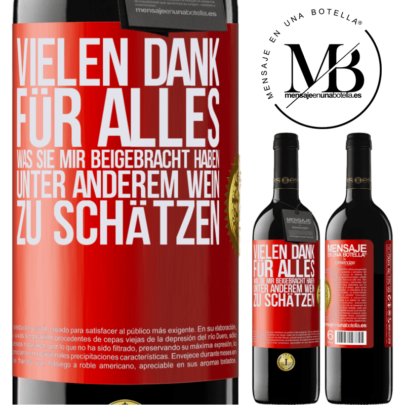39,95 € Kostenloser Versand | Rotwein RED Ausgabe MBE Reserve Vielen Dank für alles, was du mir beigebracht hast, unter anderem, guten Wein zu schätzen Rote Markierung. Anpassbares Etikett Reserve 12 Monate Ernte 2016 Tempranillo