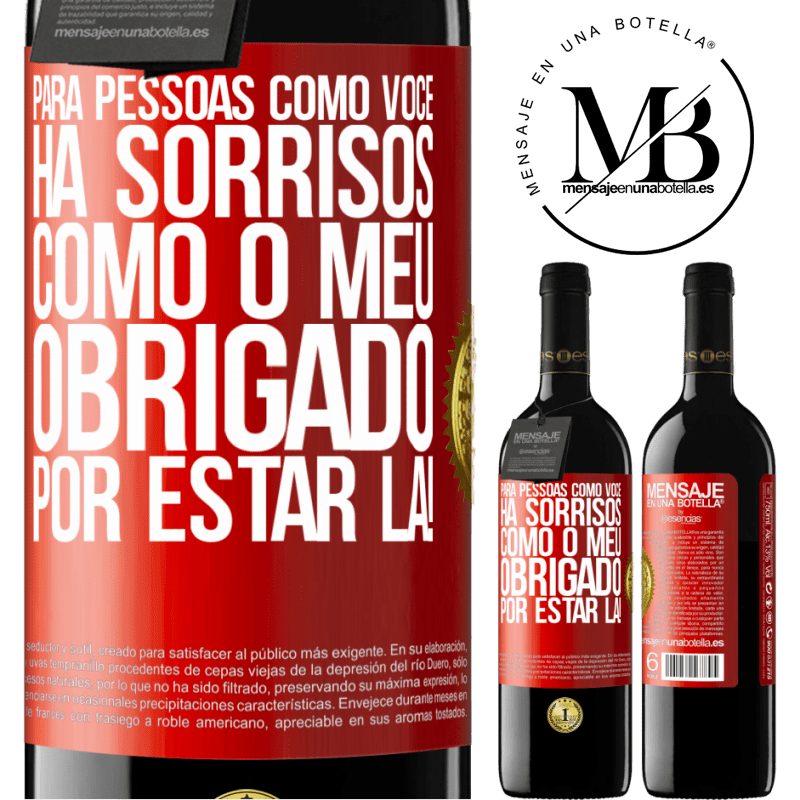 39,95 € Envio grátis | Vinho tinto Edição RED MBE Reserva Para pessoas como você, há sorrisos como o meu. Obrigado por estar lá! Etiqueta Vermelha. Etiqueta personalizável Reserva 12 Meses Colheita 2014 Tempranillo