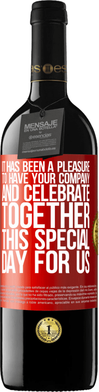 39,95 € | Red Wine RED Edition MBE Reserve It has been a pleasure to have your company and celebrate together this special day for us Red Label. Customizable label Reserve 12 Months Harvest 2015 Tempranillo