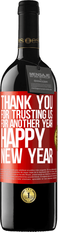 39,95 € | 赤ワイン REDエディション MBE 予約する もう1年私たちを信頼してくれてありがとう。明けましておめでとうございます 赤いタグ. カスタマイズ可能なラベル 予約する 12 月 収穫 2014 Tempranillo