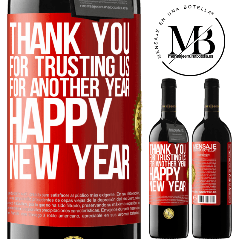 39,95 € Free Shipping | Red Wine RED Edition MBE Reserve Thank you for trusting us for another year. Happy New Year Red Label. Customizable label Reserve 12 Months Harvest 2014 Tempranillo