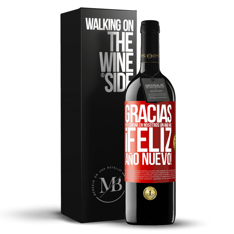 39,95 € Envío gratis | Vino Tinto Edición RED MBE Reserva Gracias por confiar en nosotros un año más. Feliz Año Nuevo Etiqueta Roja. Etiqueta personalizable Reserva 12 Meses Cosecha 2015 Tempranillo