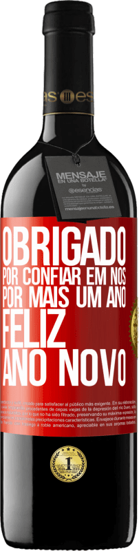 39,95 € Envio grátis | Vinho tinto Edição RED MBE Reserva Obrigado por confiar em nós por mais um ano. Feliz Ano Novo Etiqueta Vermelha. Etiqueta personalizável Reserva 12 Meses Colheita 2016 Tempranillo