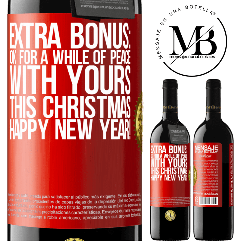 24,95 € Free Shipping | Red Wine RED Edition Crianza 6 Months Extra Bonus: Ok for a while of peace with yours this Christmas. Happy New Year! Red Label. Customizable label Aging in oak barrels 6 Months Harvest 2019 Tempranillo