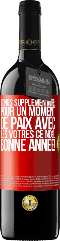 39,95 € | Vin rouge Édition RED MBE Réserve Bonus supplémentaire: Pour un moment de paix avec les vôtres ce Noël. Bonne année! Étiquette Rouge. Étiquette personnalisable Réserve 12 Mois Récolte 2016 Tempranillo