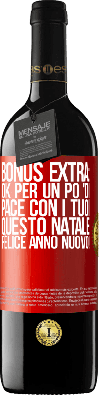 39,95 € | Vino rosso Edizione RED MBE Riserva Bonus extra: Ok per un po 'di pace con i tuoi questo Natale. Felice anno nuovo! Etichetta Rossa. Etichetta personalizzabile Riserva 12 Mesi Raccogliere 2015 Tempranillo