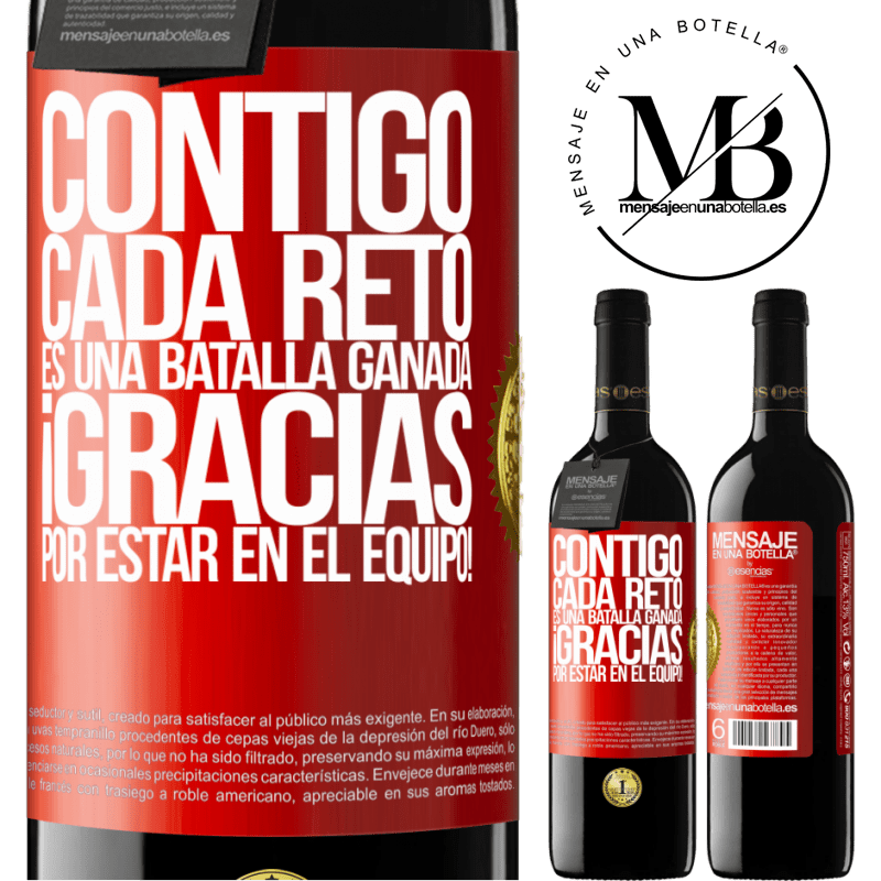 39,95 € Envío gratis | Vino Tinto Edición RED MBE Reserva Contigo cada reto es una batalla ganada. Gracias por estar en el equipo! Etiqueta Roja. Etiqueta personalizable Reserva 12 Meses Cosecha 2015 Tempranillo
