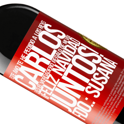 Expresiones Únicas y Personales. «Este año te he pedido a los reyes. Carlos, eres el verdadero regalo de mi vida. Feliz navidad juntos. Fdo.: Susana» Edición RED MBE Reserva