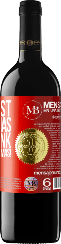 «The first Christmas you drink. Merry Christmas!» RED Edition MBE Reserve